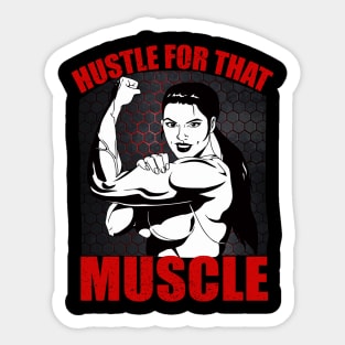 Hustle For That Muscle | Motivational & Inspirational | Gift or Present for Gym Lovers Sticker